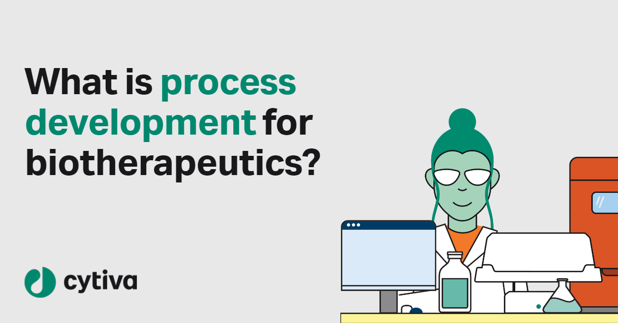 READ: Basics of process development for biotherapeutics